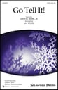 Go Tell It! SATB choral sheet music cover